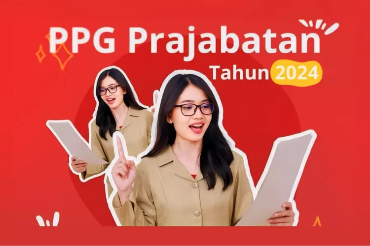 Hari Ini, Hari Terakhir Pendaftaran PPG Prajabatan 2024, Berikut Jumlah ...