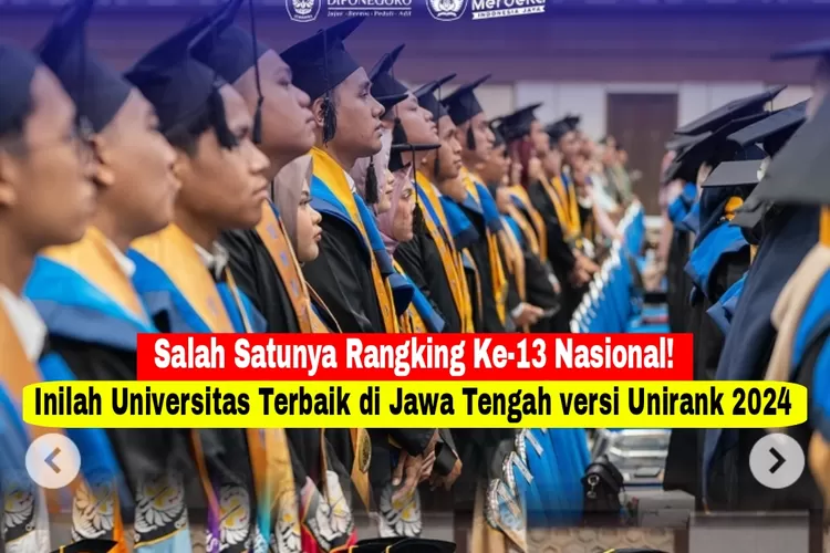 Salah Satunya Peringkat 13 Nasional! Inilah 7 Universitas Terbaik Di ...