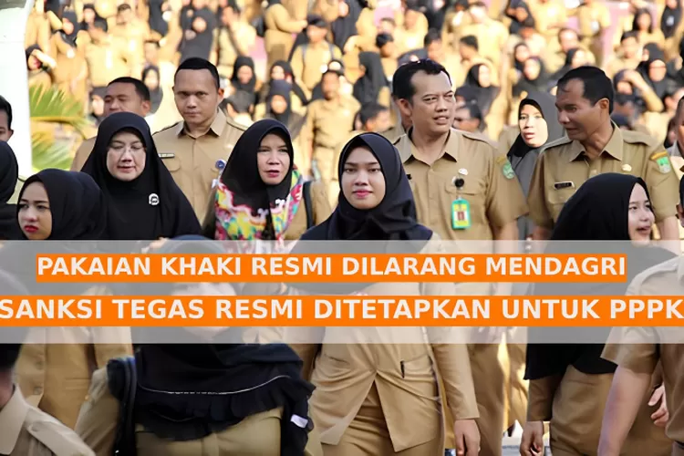 Mendagri Sanksi Pppk Kenakan Pakaian Dinas Khaki Ini Penyebabnya