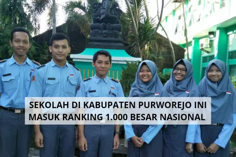 Urutan Pertama Masuk Ranking 100 Besar Nasional! Inilah Deretan Sekolah ...