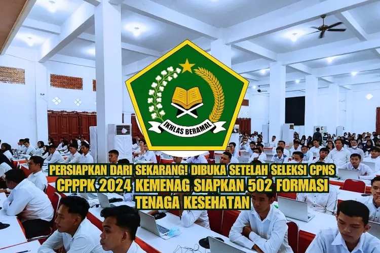 Persiapan! Kemenag Siapkan 502 Formasi Tenaga Kesehatan Dibuka Setelah