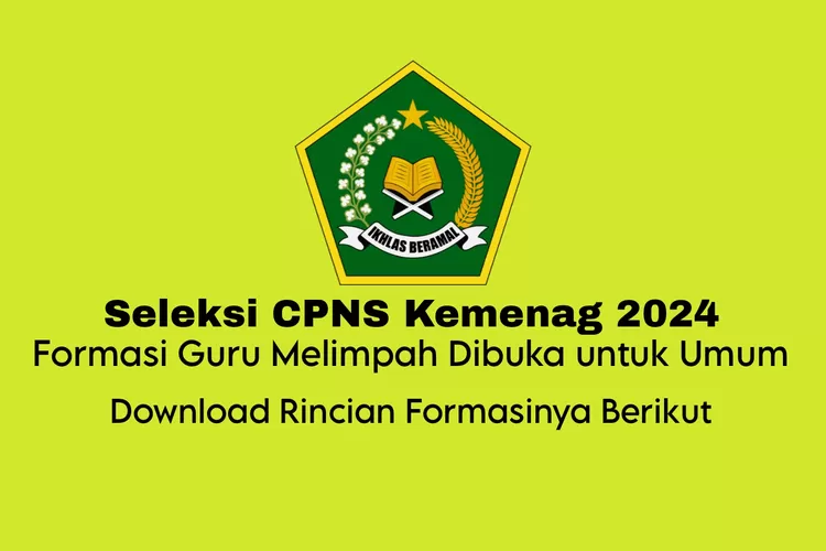 Kementerian Agama (Kemenag) membuka formasi guru yang melimpah pada seleksi CPNS 2024 untuk Warga Negara Indonesia yang memenuhi syarat. (kemenag.go.id edited by Yasir Husain)