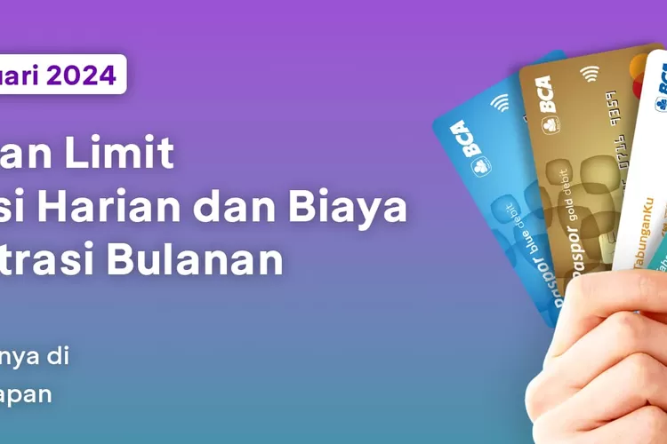 Biaya Admin BCA Resmi Naik Mulai 19 Januari 2024, Cek Segera Tarifnya ...