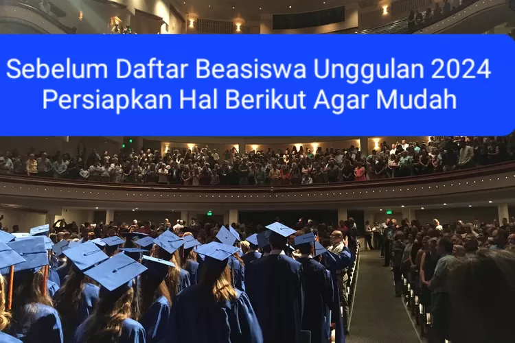 Beasiswa Unggulan 2024 Dibuka Kapan? Persiapkan Dirimu Dan Cek Rutin ...