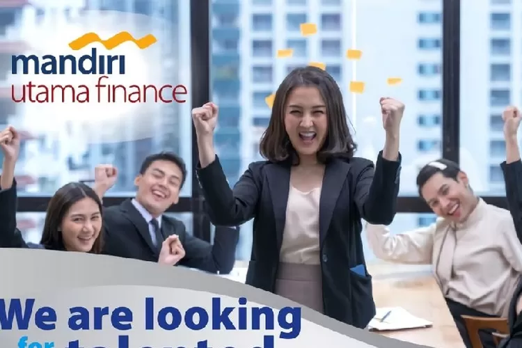 Mandiri Tunas Finance Buka Lowongan Kerja (Loker) Untuk Sarjana S1 ...