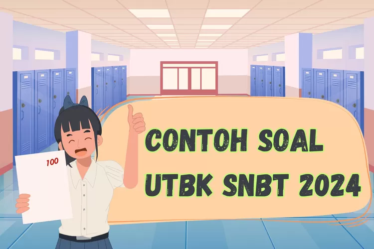 Terbaru, Contoh Soal UTBK SNBT 2024 Tes Potensi Skolastik (TPS): Yuk ...