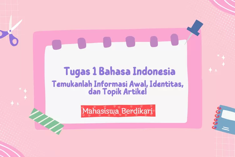 Temukanlah Informasi Awal, Identitas, Dan Topik Artikel Sisi Positif ...