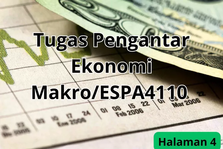 Tugas Mata Kuliah Pengantar Ekonomi Makro ESPA4110 Petunjuk Pengerjaan ...