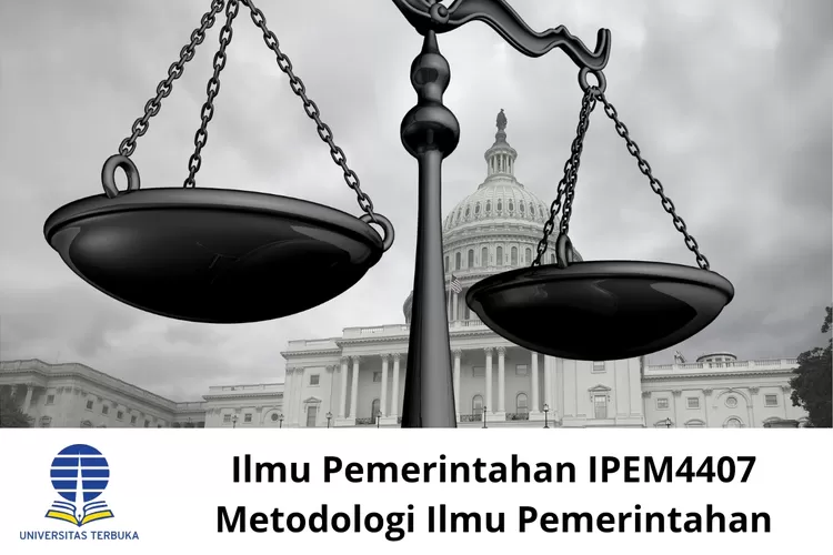 25 Soal Dan Jawaban UAS Metodologi Ilmu Pemerintahan IPEM4407 Ilmu ...