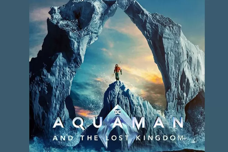 Jadwal Tayang Dan Harga Tiket Film Aquaman And The Lost Kingdom Selasa 23 Januari Di Bioskop 4169