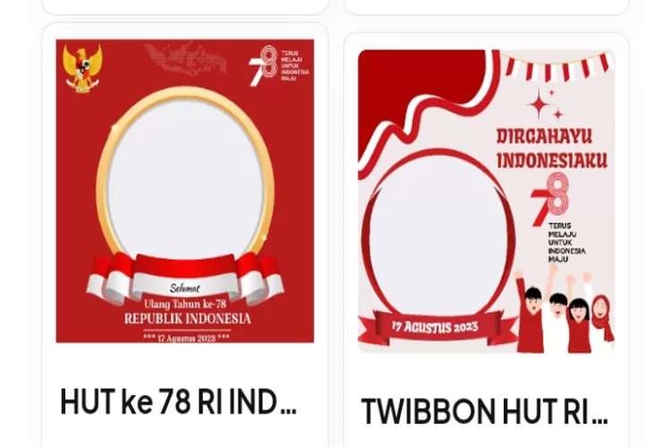 15 Link Download Twibbon HUT RI Ke-78, Cocok Untuk Status Media Sosial ...