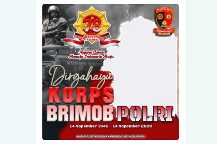 Link Twibbon Hut Korps Brimob Ke Untuk Ucapan Selamat Di Tahun Hot