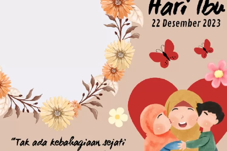 Link Twibbon Hari Ibu Cocok Untuk Dipasang Di Media Sosial Seperti Instagram Facebook