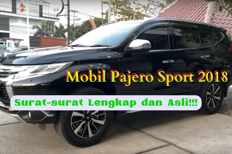 DP 0 Rupiah, Mobil Pajero Sport 2018 Bisa Dibawa Pulang Dari Makassar ...