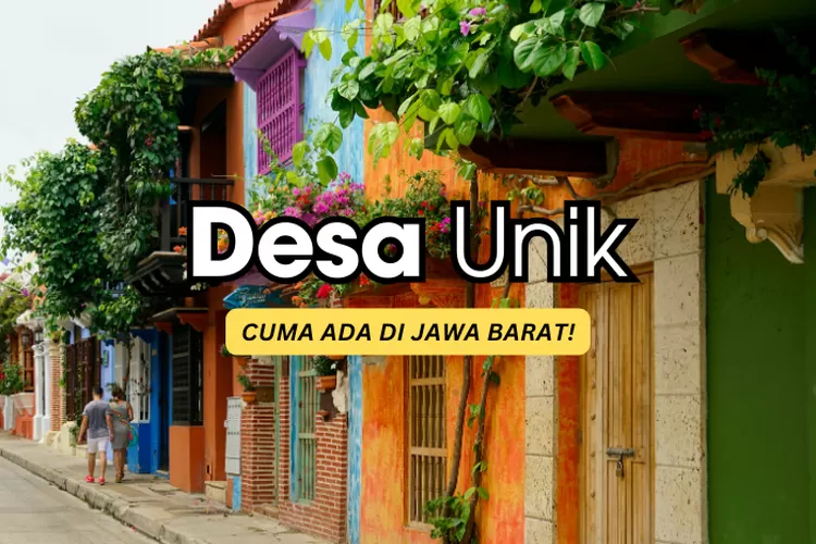 Ada Desa Siluman? Intip 5 Nama Desa Unik Di Jawa Barat: Paling Nyeleneh ...