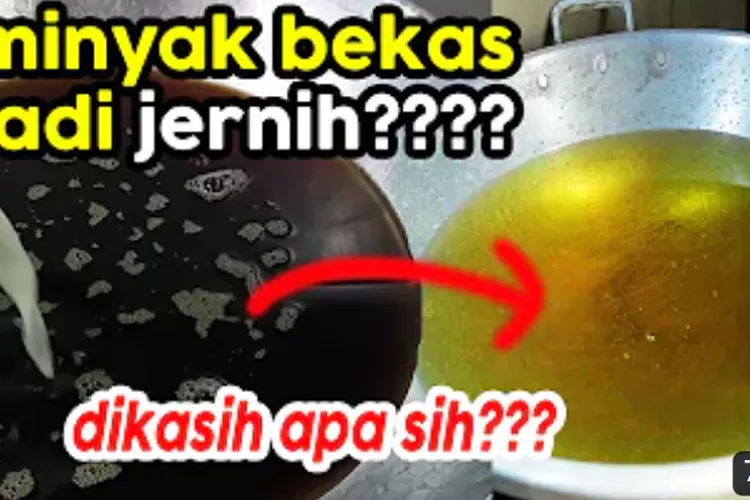 3 Tips Menjernihkan Minyak Goreng Bekas Pakai Bahan Alami, Dalam 5 ...