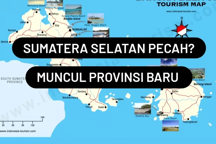 Sumatera Selatan Pecah? Muncul Daerah Baru Seluas 16.424 Km² Hasil ...