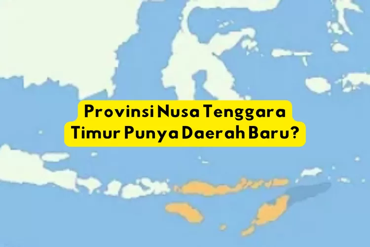 Ntt Punya Daerah Baru Muncul Wilayah Seluas 1161 Km2 Di Nusa Tenggara Timur Ternyata Hasil