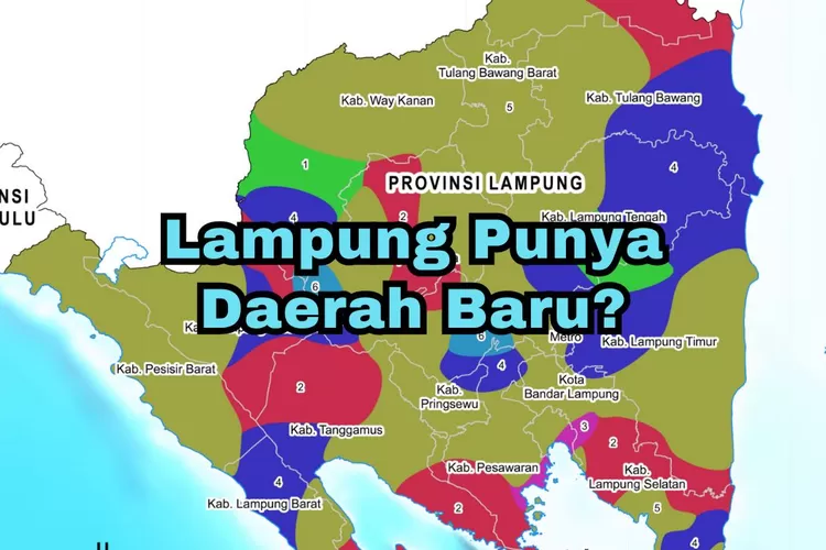 Diresmikan 26 November, Lampung Resmi Lakukan Pemekaran Wilayah ...