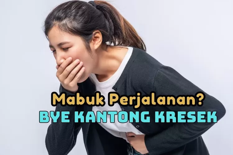 Sering Mabuk Perjalanan? Ini Penyebab Dan Cara Mengatasinya - Galeri Sumba