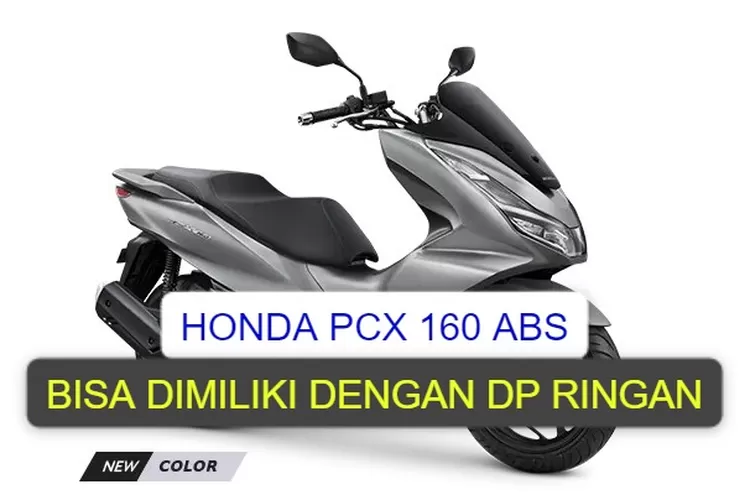 Honda PCX 160 ABS, Kini Bisa Dimiliki Dengan Mudah Cukup Dengan Rp1 ...