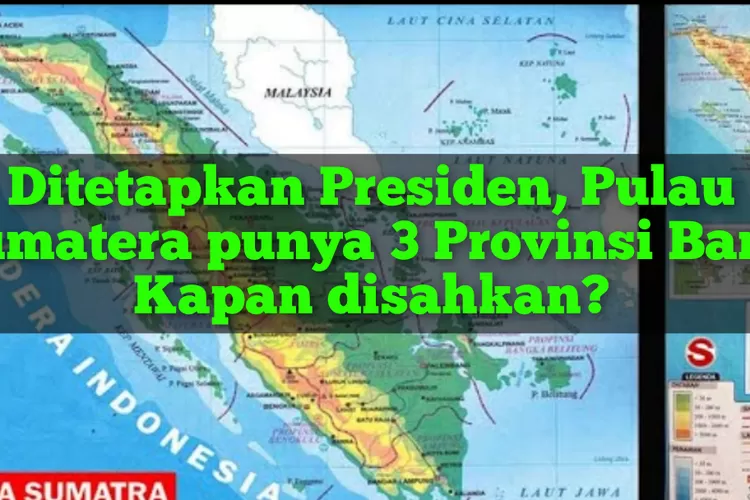 Sudah Disetujui Kemendagri! 1 Provinsi Di Pulau Sumatera Akhirnya Bubar ...