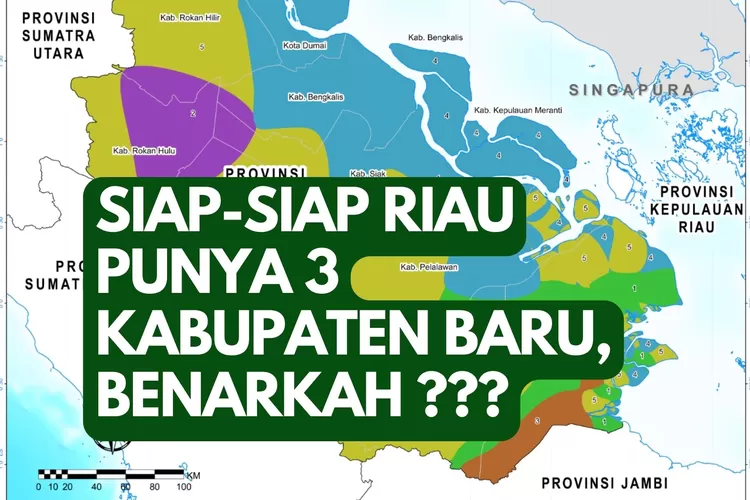 Sah Disetujui Gubernur! 2 Kabupaten Di Provinsi Riau Harus Rela ...