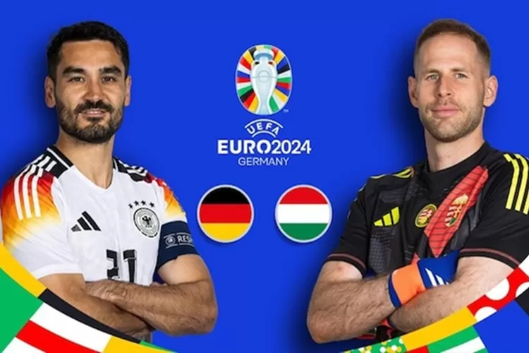 3 Link Streaming Jerman Vs Hungaria Di EURO 2024, Tayang Malam Ini ...