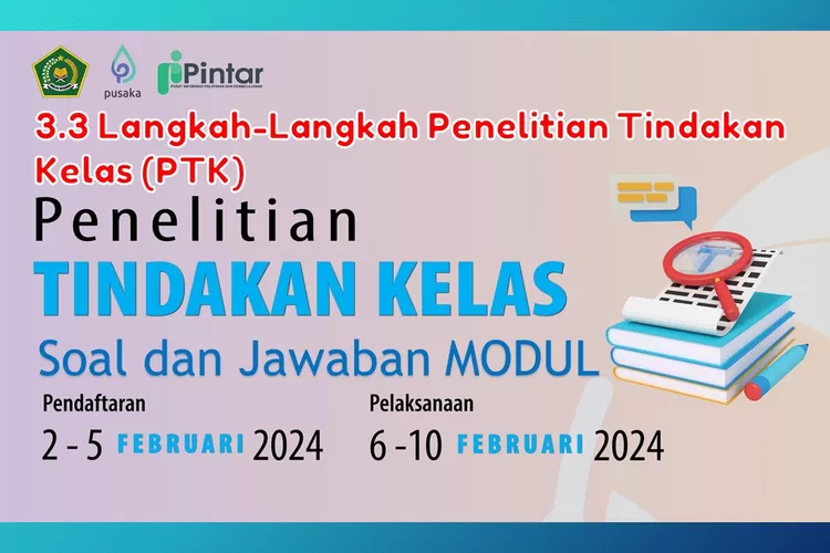 Jawaban Soal Modul 3.3 Langkah-Langkah Penelitian Tindakan Kelas ...