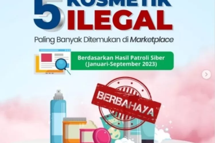 BPOM menemukan 5 kosmetik ilegal dan berbahaya yang beredar di marketplace. 
