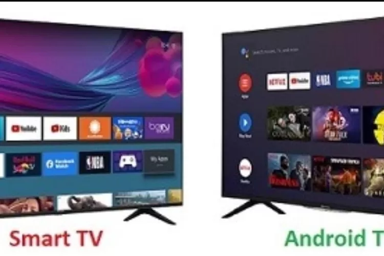 Smart TV dengan Android TV mempunyai perbedaan mendasar sehingga konsumen harus paham sebelum membelinya.