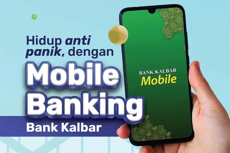 Cara Daftar Mobile Banking Bank Kalbar Mudah Banget Fiturnya Mempermudah Transaksi Secara 6437