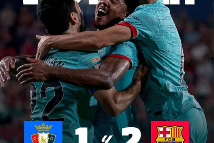 Hasil Pertandingan Osasuna Vs Barcelona: Skor 1-2 - Bingkai Nasional