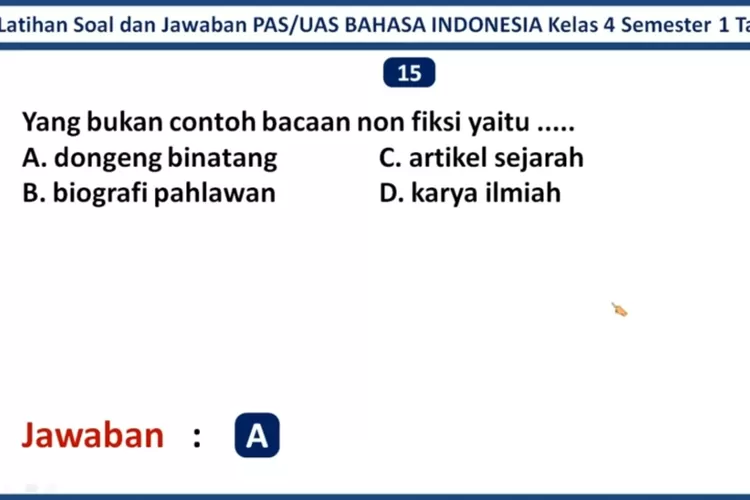 15 Contoh Soal PAS UAS Bahasa Indonesia Kelas 4 Semester 1 Kurikulum ...