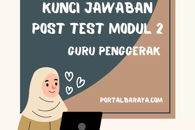 Kunci Jawaban PMM Post Test Modul 2 Guru Penggerak - Portal Baraya ...