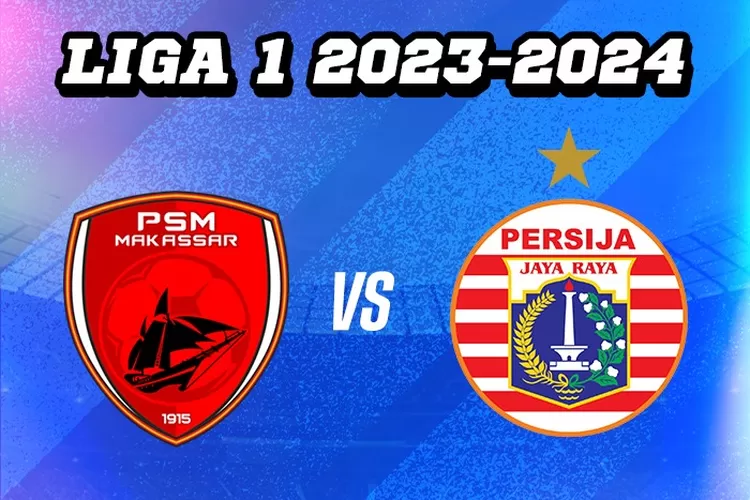 Prediksi PSM Makassar vs Persija Jakarta di BRI Liga 1 (Bola Nusantara)