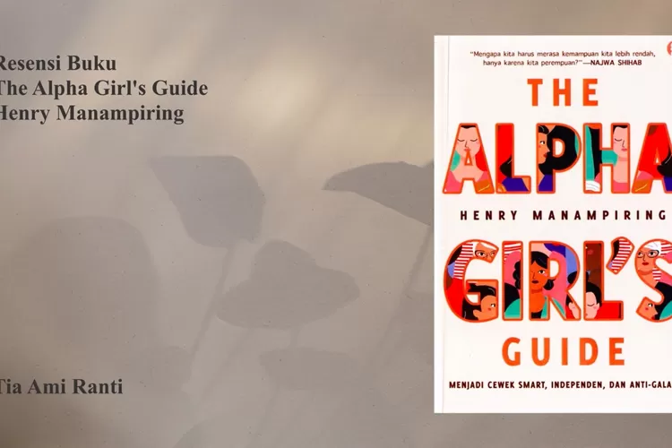 Buku ini bukan soal tampil sempurna, tapi soal menjadi perempuan yang tangguh, percaya diri, dan tahu arah hidupnya. Cocok buat kamu yang ingin jadi cewek smart, mandiri, dan nggak mudah baper. (Foto/YouTube - @reviewbukutemanbaca.)