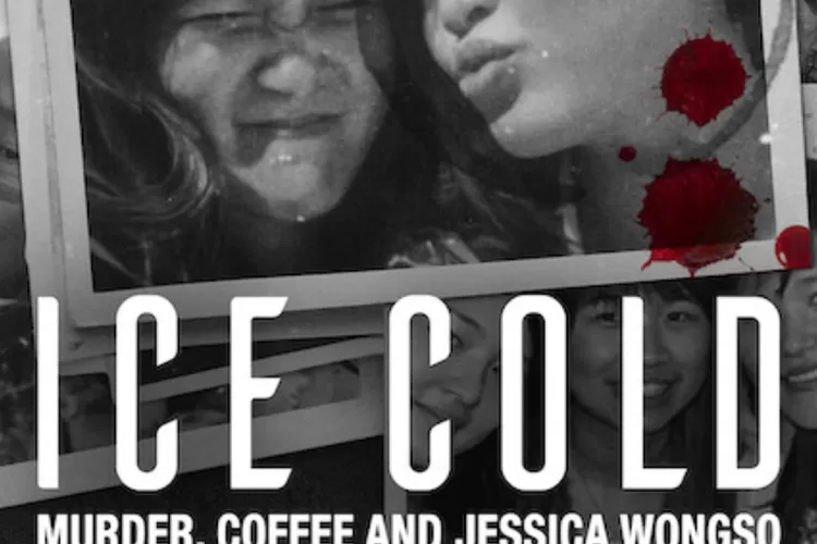 Review Ice Cold Murder Coffee And Jessica Wongso Dan 10 Kejanggalan