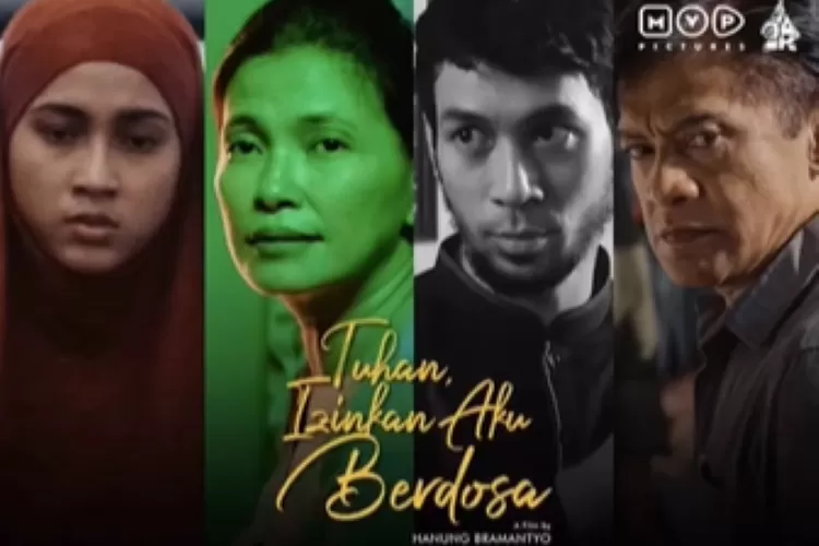 Sinopsis Film Tuhan Izinkan Aku Berdosa, Hanung Bramantyo Ingatkan ...