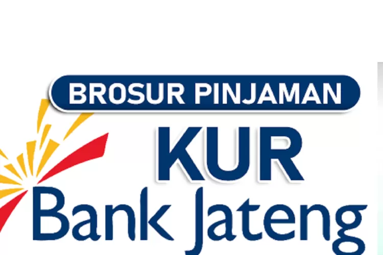 Ajukan Kur Bank Jateng Tanpa Jaminan Pinjaman Modal Usaha Hingga