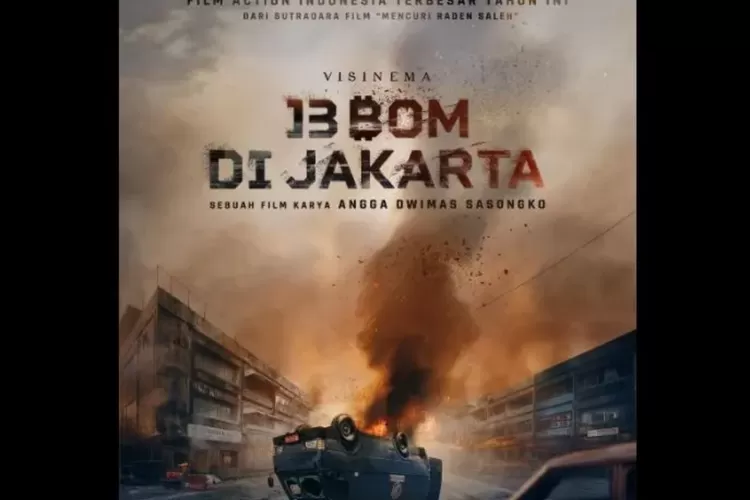 Link Nonton, Daftar Pemain, Dan Sinopsis Film 13 Bom Di Jakarta Dari ...