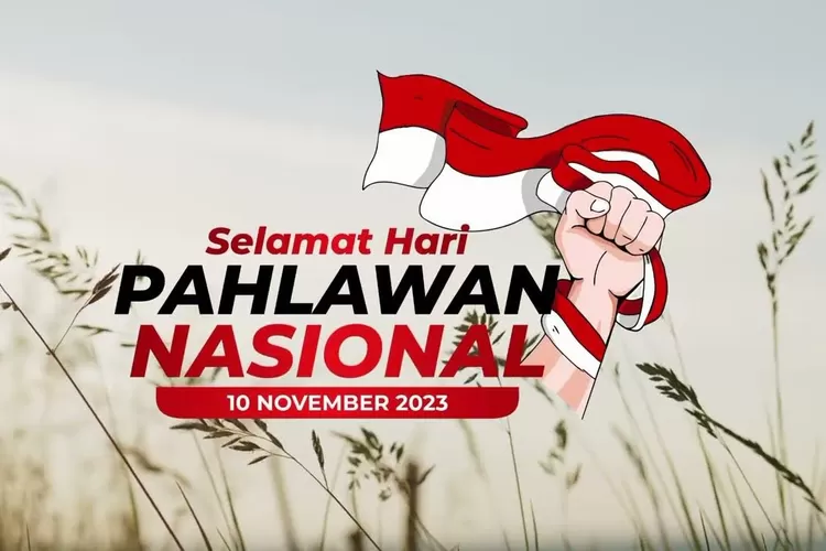 Contoh Amanat Pembina Upacara Hari Pahlawan Untuk SD 2023, Pidato ...