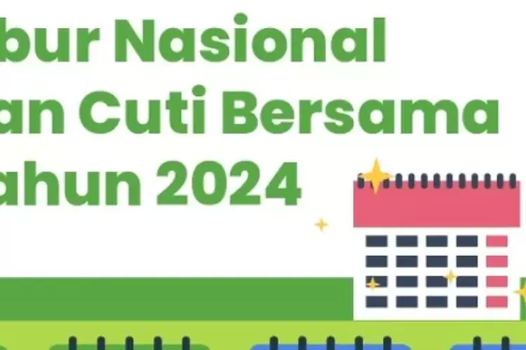 Daftar Hari Libur Dan Cuti Bersama Tahun 2024 - Fokus Media