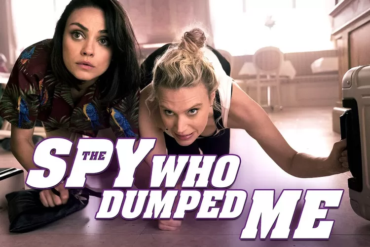 Sinopsis Film Aksi Komedi 'The Spy Who Dumped Me'. /imdb.com