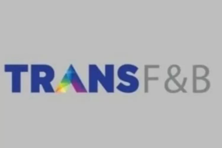 TRANS F & B Buka Loker Agustus 2023! Posisi Penting Ini Yang Dibutuhkan ...