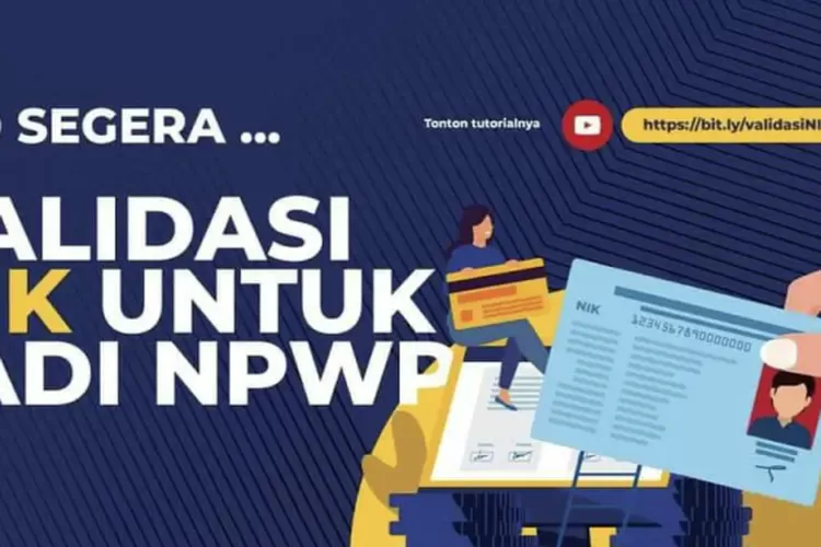 Berikut Cara Validasi NIK Jadi NPWP Lengkap Dengan Cara Cetak Kartu ...