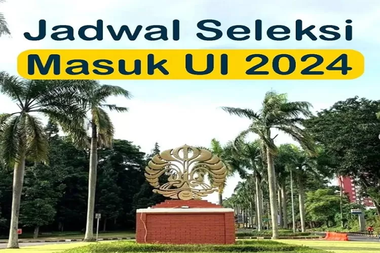 Jadwal SIMAK, Jalur Prestasi, Dan PPKB UI Tahun 2024, Yuk Baca ...