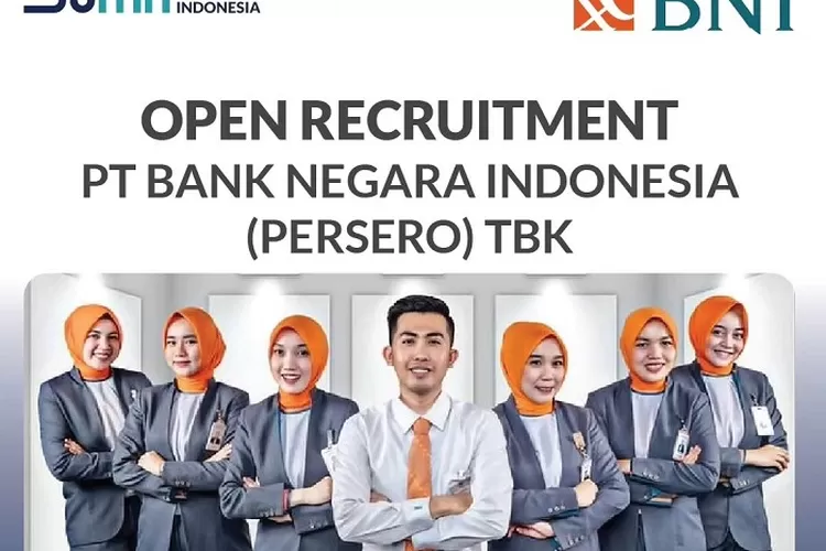 Fresh Graduate Merapat! Bank BNI Buka Loker Untuk Berbagai Posisi Di ...