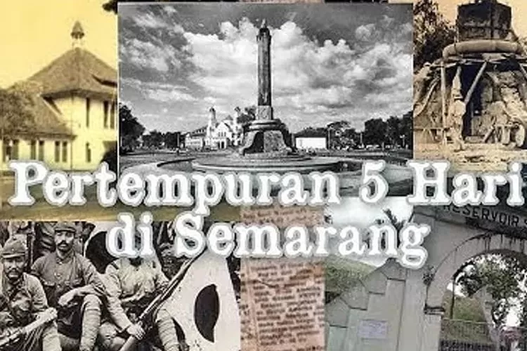 Pertempuran 5 Hari Di Semarang, Epitome Perlawanan Rakyat Melawan ...