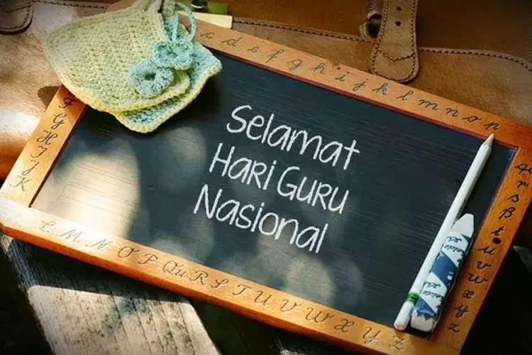 TERBARU 15 Ucapan Hari Guru Nasional 2023 Terbaik Besok 25 November ...